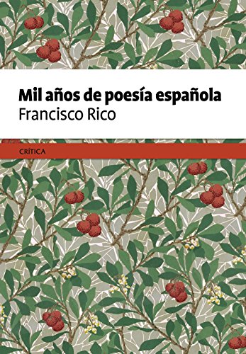 Mil años de poesía española. Antología para lectores y escritores Editorial Crítica - Livros - poesia, antologia, leitores, escritores