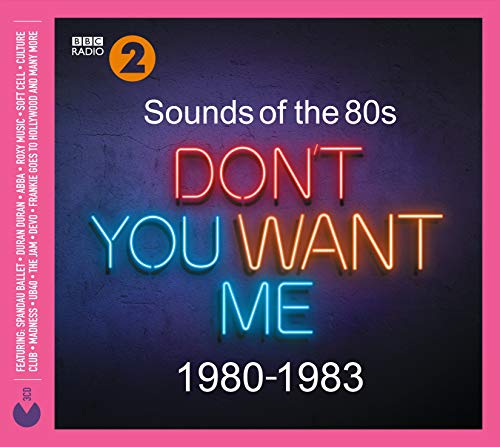 SOUNDS OF THE 80'S - Don't You Want Me (1980-1983) SPECTRUM - Cds de música - serie, anos 80, música