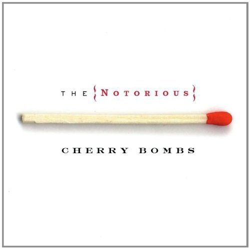 CD The Notorious Cherry Bombs - The Notorious Cherry Bombs (1 CDs) IMS-UNIVERSAL INT. M - Cds de música - cd, notorious cherry bombs, let it roll, if i ever break your heart, wait a minute, making memories of us