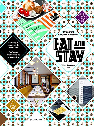 Eat and stay restaurant graphics and interiors (Livro - 2019) Promopress - Livros - restaurantes, interiores, design, inspiração