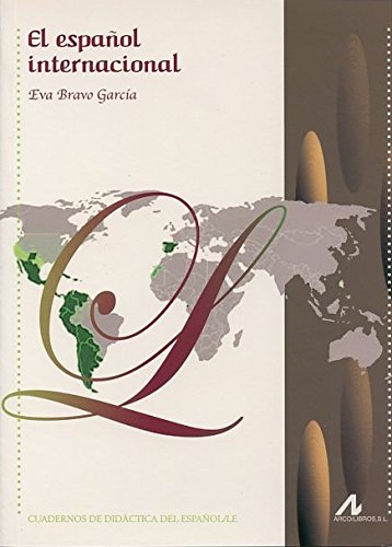 El español internacional. Unidad y diversidad lingüística ARCO - Livros - espanhol internacional, unidade linguística, diversidade linguística, comunicação global