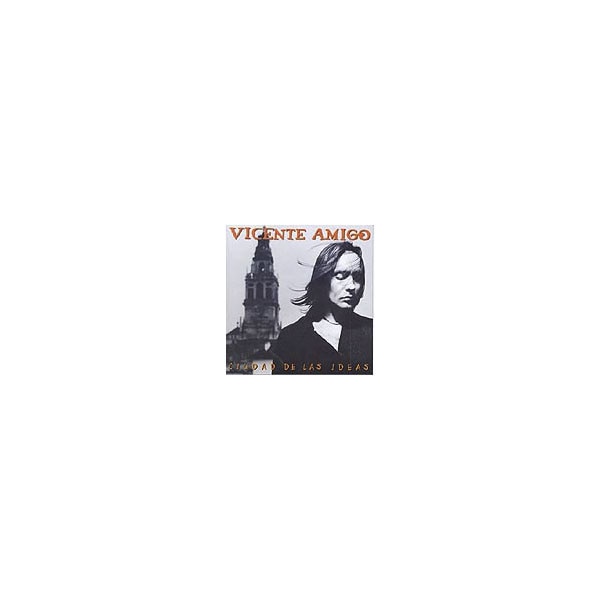 CD Vicente Amigo - Ciudad De Las Ideas (1 CDs) SONY-MUSIC - Cds de música - vicente amigo, ciudad de las ideas, cds