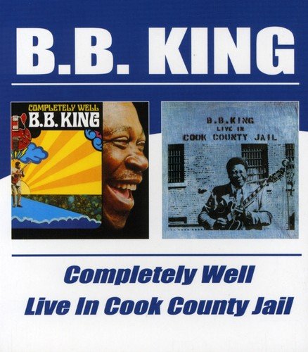 CD Completely Well - Live In Cook County Jall - 2 CDs Bgo Records - Música e gravações de som - cd, completely well, Live In Cook County Jail, b.b. king, álbum, reunidos
