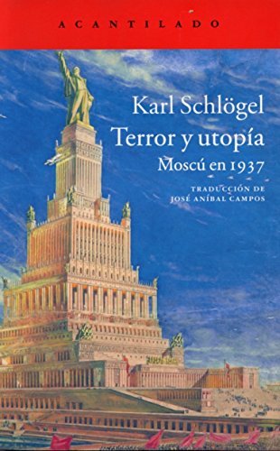 Terror y utopía. La historia de la literatura del siglo XX ACANTILADO - Livros - terror, utopia, literatura, século xx