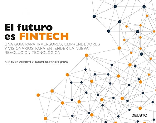 Livro El Futuro Es Fintech de Christopher M. Mahoney Deusto - Livros - fintech, revolução financeira, startups, innovadores modelos