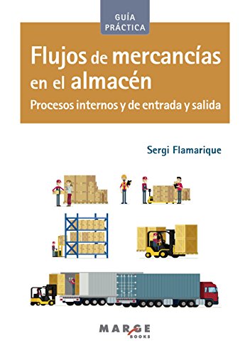 Livro Flujos De Mercancías En El Almacen. Procesos Internos Y De Entrada Y Salida MARGE BOOKS - Livros - mercadorias, almoxarifado, procesos internos, entrada, saída