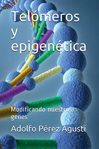 Telémeros y epígenética. Una visión actual de la biología del cáncer MASTERS EDICIONES - Livros - telomeres, epigenetica, biologia do cancer