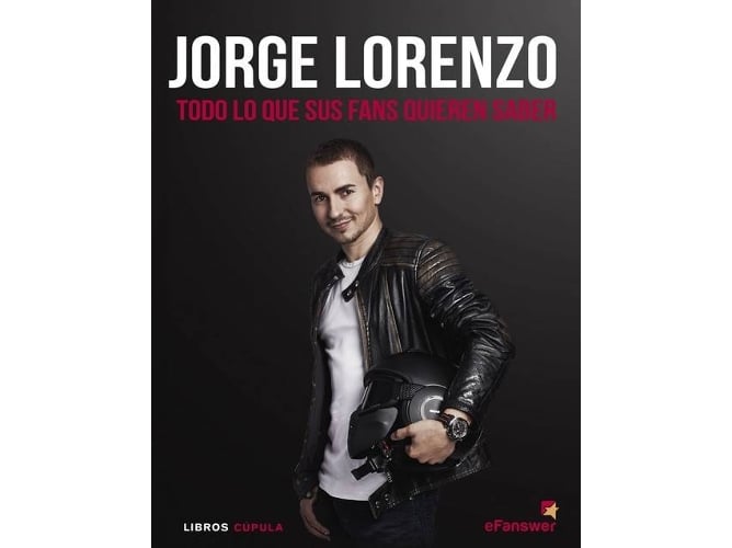 Livro Jorge Lorenzo Todo Lo Que Sus Fans Quieren Saber de Jorge Lorenzo (Espanhol) Libros - Livros - reflexões, anecdóticas, duelos épicos, vitórias