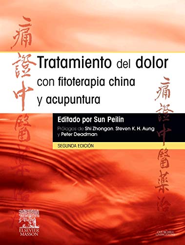 Tratamiento del dolor fitoterapia china y acupuntura (Espanhol) Elsevier - Livros - fitoterapia, acupuntura, dor