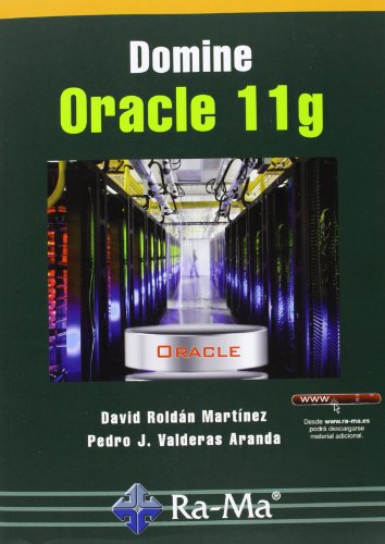 Livro Domine Oracle 11G de Juan Carlos Pérez (Espanhol) RA-MA - Livros - oracle 11g, gestão de bases de dados, dba, desenvolvedor