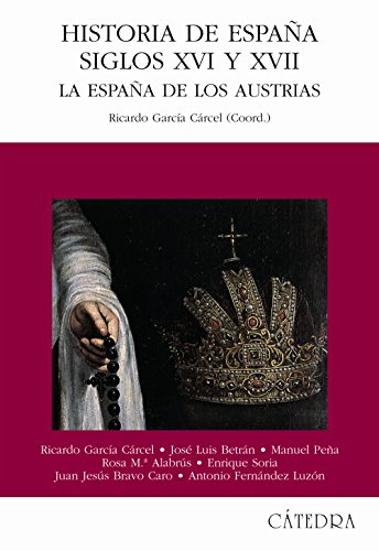 Livro Historia De España Siglos Xvi Y Xvii de J. Mª Puerta (Espanhol) Ediciones Cátedra - Livros - livro, história, espanha, séculos xvi e xvii