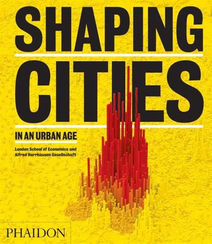 Livro Shaping Cities In An Urban Age de Richard G. Wilkinson (Inglês) PHAIDON PRESS - Livros - urbanismo, cidade, desenvolvimento