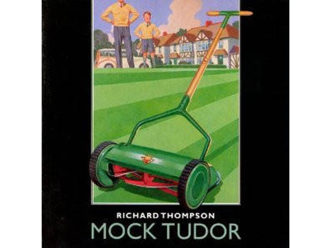 Vinil Richard Thompson - Mock Tudor (1LP) Parlophone - Cds de música - vinil, Richard Thompson, Mock Tudor, 1lp