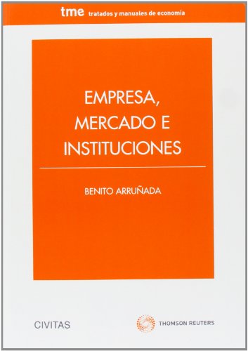 Livro Empresa, Mercado E Instituciones de José María Zulaika (Espanhol) Brand: Civitas EdicionesSL - Livros - motivação, conflicto de interesses, soluções contractuais, organizativas, institucionais