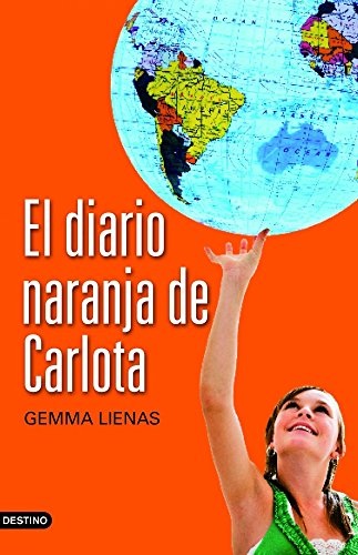 El diario naranja de Carlota. Una historia sobre la amistad y el amor Destino Infantil & Juvenil - Livros - amizade, amor, inmigracao, multiculturalidade