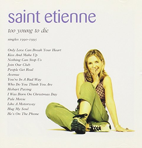 Saint Etienne - Too young to die (CD) (Música) HEAVENLY / CREATION - Música e gravações de som - saint etienne, cd, música