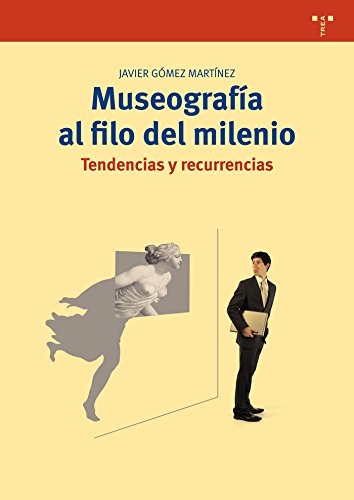 Livro Museografía Al Filo Del Milenio de Juan Manuel González (Espanhol) Ediciones Trea, S.L. - Livros - museografia, milênio, espanhol