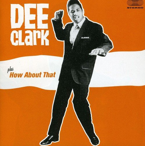 CD Dee Clark - How About That (Bonus Tracks) Dee Clark - Música e gravações de som - cd, dee clark, how about that, bonus tracks