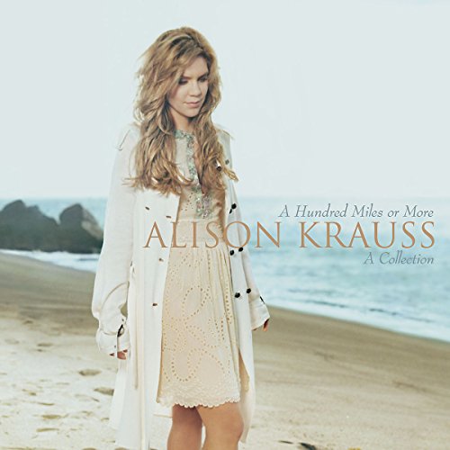 CD Alison Krauss - A Hundred Miles Or More (A Collection) Fantasy Concord - Música e gravações de som - alison krauss, música, coleção