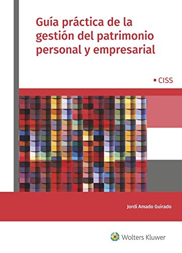 Guía práctica de la gestión del patrimonio personal y empresarial Libros - Livros - patrimônio personal, patrimônio empresarial, gestão fiscal
