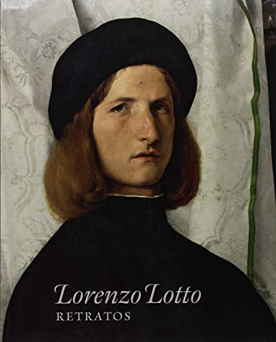 Livro Lorenzo Lotto Retratos de 1500 a 1525 (Espanhol) MUSEO NACIONAL DEL PRADO - Livros - retratos, 1500-1525, espanhol