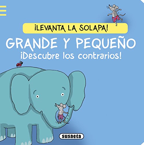 Livro Grande Y Pequeño. Descubre Los Contrarios de Michael Rosen (Espanhol) SUSAETA - Livros - livro, grande pequeno, descobre, contrários, michael rosen, cartão
