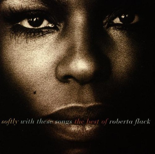 CD Softly With These Songs - The Best Of Roberta Flack (1 CDs) Atlantic - Música e gravações de som - roberta flack, melhores canções, grammy awards, música popular