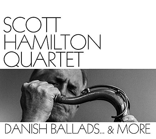 CD Scott Hamilton Quartet - Danish Ballads... & More (1 CDs) Stunt - Cds de música - Scott Hamilton, quarteto, Baladas Dinhas