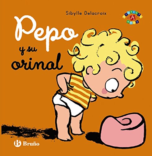 Livro PEPO Y SU ORINAL de Ana María Vidal (Espanhol) EDITORIAL BRUÑO - Livros - livro, pepo, orinal, ana maria vidal