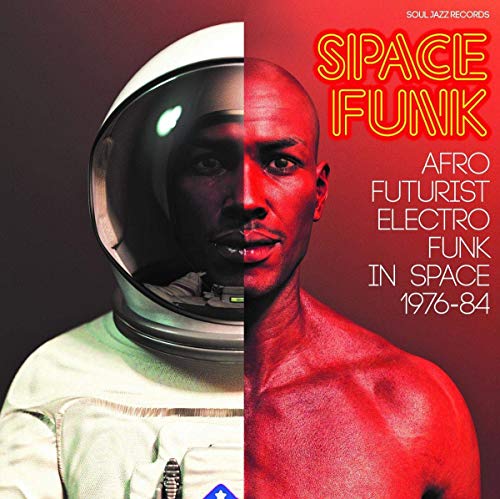 Space Funk. Afro Futurist Electro Funk In Space 1976-84 Soul Jazz - Música e gravações de som - afro futurista, eletrónica, funk, anos 70, discoteca