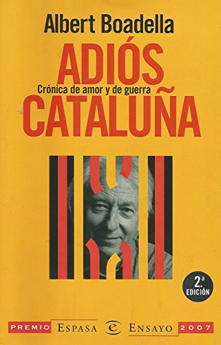 Livro Adiós Cataluña. Crónica De Amor Y De Guerra de Lluis Llopart (Espanhol) Libros Tobal - Livros - adios catalunha, cronica de amor, guerra, lluis llopart