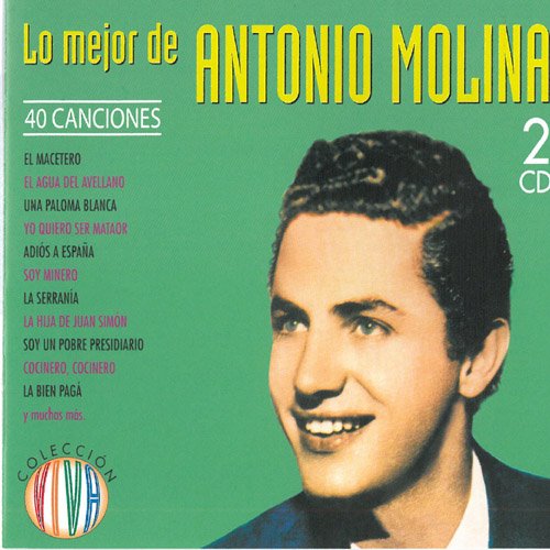 CD Lo Mejor De Antonio Molina - Lo Mejor De Antonio Molina (1 CDs) IMPEX SONYLEC - Música e gravações de som - antonio molina, compositor, orquestrador, música popular
