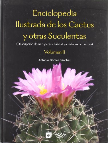 II Enciclopedia ilustrada de los cactos y otras suculentas -99999 - Livros - cactos, suculentas, ilustrada, enciclopedia
