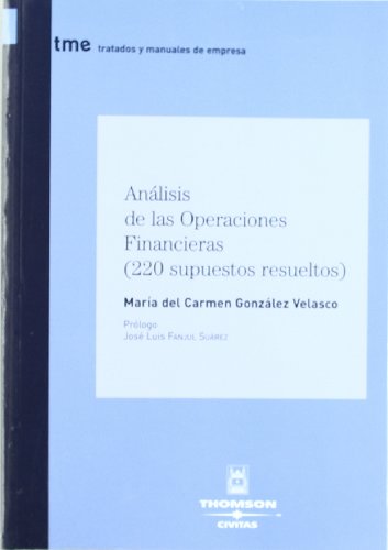 Livro Analisis De Las Operaciones Financieras de José María García (Espanhol) -99999 - Livros - análise financeira, tomada de decisões, supostos práticos