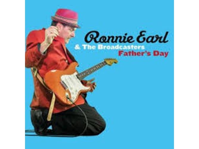CD Ronnie Earl & The Broadcasters - Father's Day (1 CDs) Earl, Ronnie & The Broadcasters - Música e gravações de som - blues, 14º álbum, Concord Records, WGBH