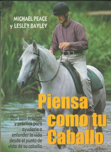 Livro Piensa Como Tu Caballo de Monty Roberts (Espanhol) EDITORIAL ACANTO S.A. - Livros - entendimento, vínculo duradero, treino original, estímulos