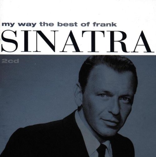 Frank Sinatra - The Best Of Frank Sinatra - My Way (2 CDs) Frank Sinatra - Música e gravações de som - frank sinatra, melhores canções, my way, 2 cds