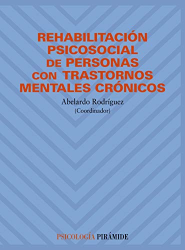 Livro Rehabilitación Psicosocial De Personas Con Trastornos Mentales Crón Ediciones Pirámide - Livros - psicosocial, mentales crónicos, estratégias de intervenção