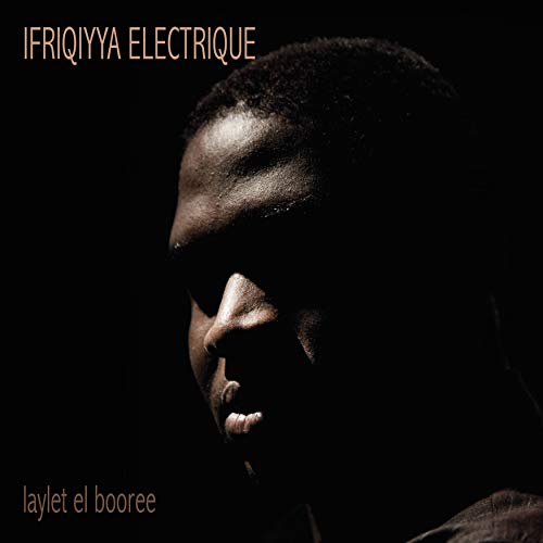 CD Laylet El Booree - Laylet El Booree (1 CDs) GLITTERBEAT - Cds de música - cd, laylet el booree, ifriqiyya electrique, gianna greco, françois-régis cambuzat, il gran teatro amaro