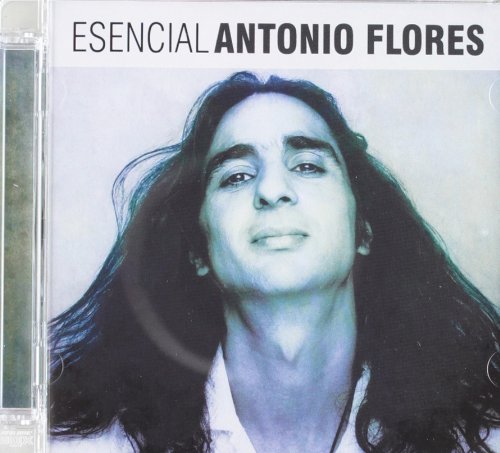 CD Antonio Flores - Esencial Antonio Flores (1 CDs) Legacy - Música e gravações de som - Antonio Flores, esencial, cd, canções, repertório