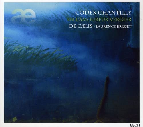 CD De Caelis/Laurence Brisset - Codex Chantilly (1 CDs) AEON - Música e gravações de som - cd, chantilly, codex