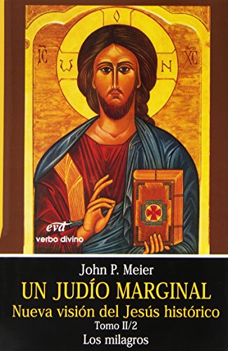 Un judío marginal. Nueva visión del Jesús histórico. Tomo II, 2ª parte Editorial Verbo Divino - Livros - jesus histórico, milagros, estudios exhaustivos, personagem