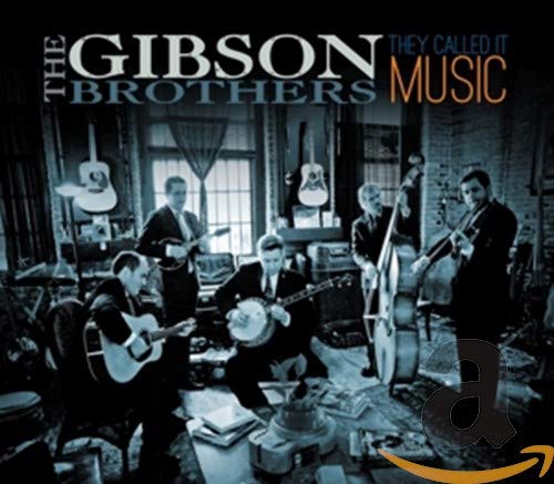 CD The Gibson Brothers - They Called It Music (1 CDs) Compass - Música e gravações de som - country, bluegrass, irmãos, músicos
