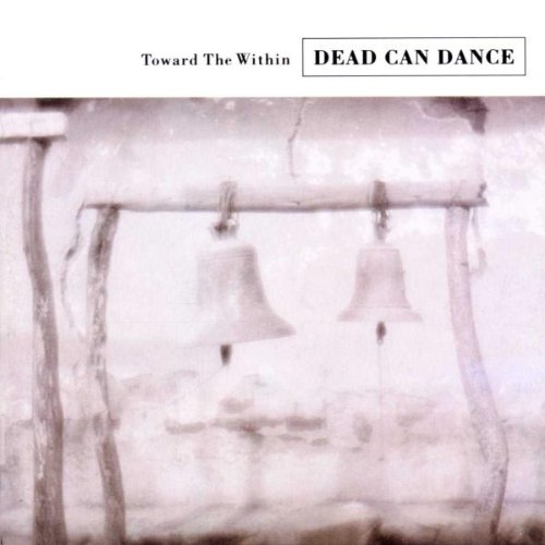 CD Dead Can Dance - Toward The Within (1 CDs) 4AD - Cds de música - cd, dead can dance, toward the within