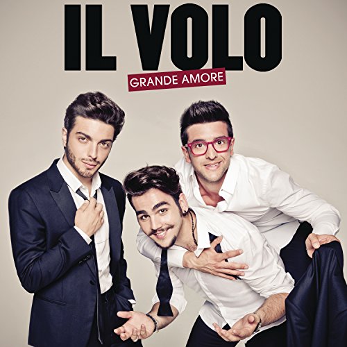 CD Grande Amore - Grande Amore (1CDs) Il Volo - Grande Amore - Música e gravações de som - il volo, piero barone, ignazio boschetto, gianluca ginoble, michele torpedine