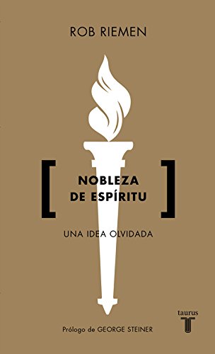Livro Nobleza De Espíritu de José María Arizmendi (Espanhol) Taurus - Livros - livro, nobleza, espírito, José María Arizmendi, Rob Riemen, valores humanos