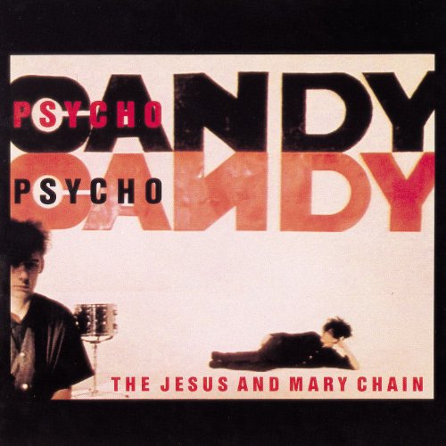 Vinil JESUS AND MARY CHAIN Psycho Candy (2017) RHINO RECORDS - Cds de música - vinil, jesus and mary chain, psycho candy, 2017