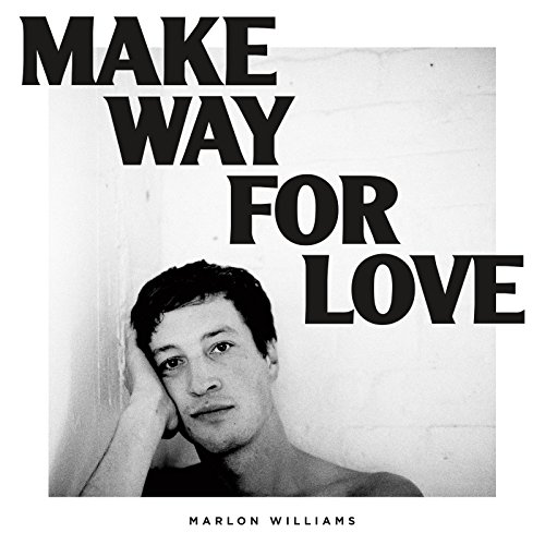 CD Marlon Williams - Make Way for Love (1 CDs) DEAD OCEANS - Música e gravações de som - cd, marlon williams, make way for love