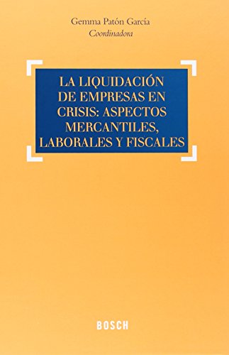 Livro La Liquidación De Empresas En Crisis de José María Serrano (Espanhol) BOSCH EDITORIAL - Livros - liquidación, empresas, crisis