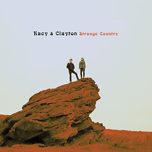 CD Kacy & Clayton - Strange Country (1 CDs) New West Records - Cds de música - música country, duo, blues, folk